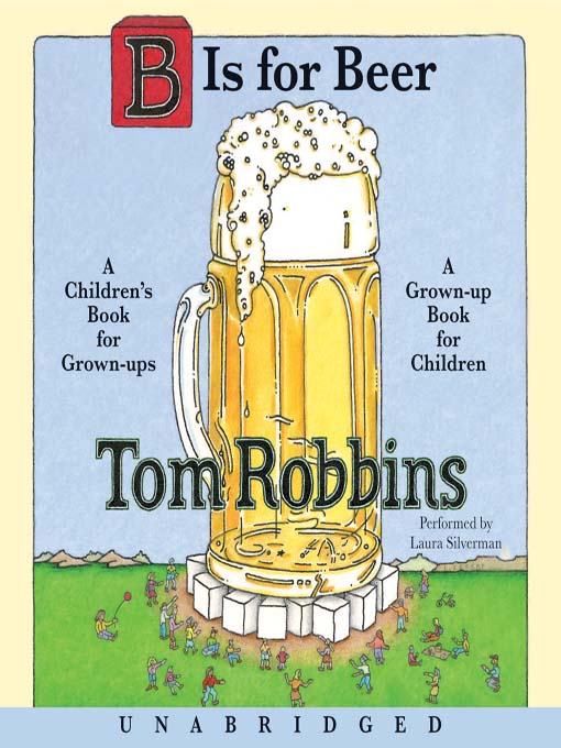 Title details for B Is for Beer by Tom Robbins - Wait list